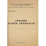 No. 4: FRIEDMAN Filip - Holocaust of the Jews of Lvov. Lodz 1945. central Jewish Historical Commission. 8, s. 38....