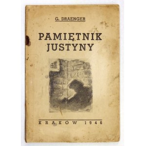 [Nr. 9]: DAWIDSOHN-DRAENGEROWA Gusta - Tagebuch von Justyna. Krakau 1946. Jüdische Historische Kommission der Provinz. 8,...