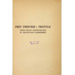 Nr 19: BAUMINGER Róża – Przy pikrynie i trotylu. (Obóz pracy przymusowej w Skarżysku-Kamiennej)....