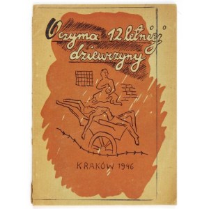 [Nr 20]: [HESCHELES Janina] – Oczyma dwunastoletniej dziewczyny. Kraków 1946. Centralna Żydowska Komisja Historyczna....