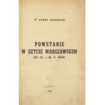 No. 26: KERMISZ Jozef - Uprising in the Warsaw Ghetto (19 IV-16 V 1943). Łódź 1946 Central Jewish Historical Commission....