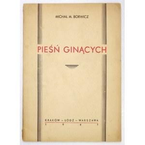 [Nr 32a]: BORWICZ Michał M[aksymilian] – Pieśń ginących. Z dziejów twórczości Żydów pod hitlerowską okupacją....