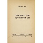 Nr. 33: AUERBACH Rachel - Oyf di felder fun Ṭreblinḳe. Reporṭazsh. Treblinka. (Reportage). Warschau-Łódź-.