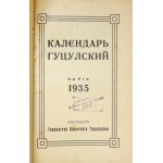 KALENDAR Guculskyj na rik 1935. vil. Tovarystvo Pryjateliv Guculšiny. 8, p. 228, tabl. 4....