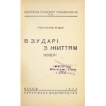 ENDYK Rostyslav - V zudari z žyttjam. Noveli. Krakiv 1940. Ukrainske Vydavnyctvo. 8, s. 177, [2]. Broch....