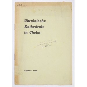 UKRAINISCHE Kathedrale in Cholm. Krakau 12940. Ukrainischer Verlag. 8, s. 14. brosz.