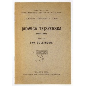 GULBINOWA Ewa - Jadwiga Tejszerska (scout). Cracow 1932. published by the Association Służba Obywatelska. 8, s. 27....