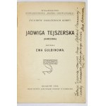 GULBINOWA Ewa - Jadwiga Tejszerska (harcerka). Kraków 1932. Wyd. Stowarzyszenia Służba Obywatelska. 8, s. 27....