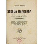 SEDLACZEK S. – Szkoła harcerza. 1920.