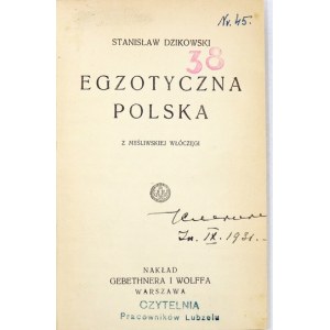 DZIKOWSKI Stanisław - Exotic Poland. From a hunting vagabond. Warsaw 1931; Gebethner and Wolff. 16d, pp. 242, [1]...