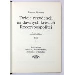 R. Aftanazy - Dzieje rezydencji na dawnych kresach RP. T. 1-11. 1991-1997.