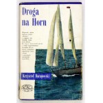 K. BARANOWSKI - Droga na Horn. 1974. Podpis autora. Wyd. I.