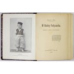 BEŁZA Stanislaw - In the capital of the padyszach. (Impressions from a journey to Constantinople). Warsaw 1898.Gebethner and Wolff....