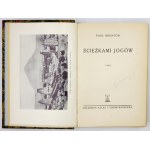 BRUNTON Paul - Pfade der Yogis. 30 Stiche. Lemberg-Warschau [1939]. Książnica-Atlas. 8, S. 422, [2], Tafeln 16....