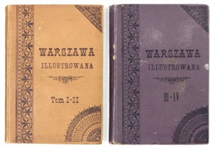 CZAJEWSKI Wiktor - Warszawa illustrowana. T. 1-4. Warszawa 1895-1886. Druk. Estetyczna Sierpińskiego. 8, s. VII, [1]...