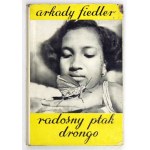 FIEDLER A. – Radosny ptak drongo. 1946. Podpis autora.