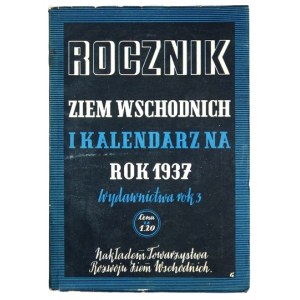 Jahrbuch der Ostgebiete und Kalender für das Jahr 1937. Veröffentlichungen Jahr 3. Unter der Redaktion von Ludwik Grodzicki....