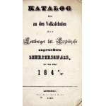 KATALOG des an den Volksschulen der Lemberger lat. Erzdiözese angestellen Lehrpersonals, für das Jahr 1847/...