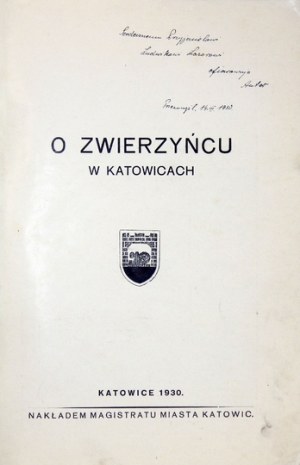 KOBYLAŃSKI J. – O zwierzyńcu w Katowicach. 1930. Dedykacj aautora.