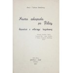 KOWALEWSKA Anna, KOWALEWSKI Tadeusz - Nasza eskapada po Pilicy. Reportaż z włóczęgi kajakowej. Warszawa 1937....