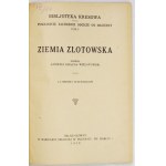 KRAJNA-WIELATOWSKI Andrzej - Ziemia Złotowska. Z 2 mapami i 40 ilustracjami. Poznań 1928. Druk. Państwowa. 8, s....