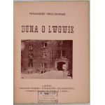 KRUCZKOWSKI Franciszek - Duma o Lwowie. Lwów 1919. Polskie Towarzystwo Pedagogiczne. 16d, s. 32. opr. oryg....