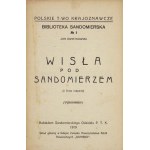 KWIATKOWSKI Jan - Wisła pod Sandomierzem. (Z 3-ma mapami). Sandomierz 1919. Sandomierski Oddz. P.T.K. 8, s. 23, tabl....