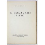 LEPECKA Zofja - W łęczyckiej ziemi. Warszawa 1936. Nasza Księgarnia. 8, s. 95, [1]....