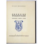 MAJKOWSKI Hilary - Grodzisk Wielkopolski. Vergangenheit, Denkmäler, Menschen. Poznań 1938. Hrsg. von S. Dippel. 4, s. 204, [8]...