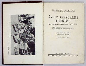 MALINOWSKI B. – Życie seksualne dzikich. 1938. Pierwsze polskie wydanie.