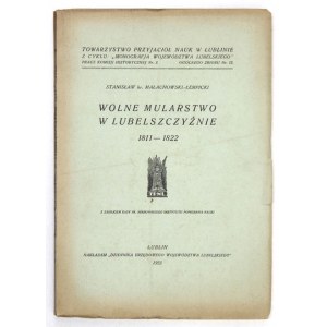MAŁACHOWSKI-ŁEMPICKI Stanisław - Wolne mularstwo w Lubelszczyźnie 1811-1822. Lublin 1933. Nakł....