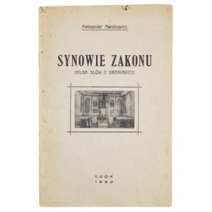 MARDKOWICZ Alexander - Söhne des Ordens. (Ein paar Worte zu den Karaiten). Lutsk 1930. druk. Staat. 8, s. 19, [1]....