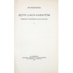 GRZEGORZEWSKI Jan - Język Łach-Karaitów. Narzecze południowe (łucko-halickie). [Cz.] 1. Kraków 1917. Druk. UJ. 8, s....