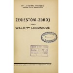 MARZEC Ludzimił - Żegiestów-Zdrój i jego walory lecznicze. Przemyśl 1934. Druk. J. Styfiego. 16d, s. 62, [2]. opr....