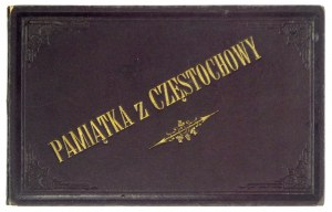 PAMIĄTKA z Częstochowy. [Częstochowa? 1896?]. 16d podł., leporello, k. 8. opr. oryg. kart....