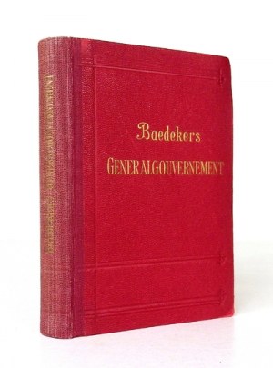 BAEDEKER Karl - Das Generalgouvernement. Reisehandbuch von ... Mit 3 Karten und 6 Stadtplänen. Leipzig 1943....