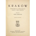 ESTREICHER Karol - Kraków. A guide for visitors to the city and its environs. 103 engravings and city plan....