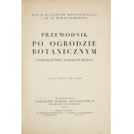 HRYNIEWIECKI Bolesław, KOBENDZA Roman - Guide to the Botanical Garden of the University of Warsaw....