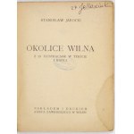 JAROCKI Stanisław - Okolice Wilna. Z 23 ilustracjami w tekście i mapką. Wilno 1925. Nakł. J. Zawadzkiego. 16, s....
