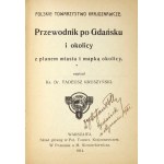 KRUSZYŃSKI Tadeusz - Przewodnik po Gdańsku i okolicy, z planem miasta i mapką okolicy. Warszawa 1914....
