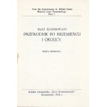 MAŁY ilustrowany przewodnik po Krzemieńcu i okolicy. Praca zbiorowa. Krzemieniec 1932. Nakł. mies....