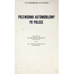 ORŁOWICZ Mieczysław, MORSZTYN Roger - Przewodnik automobilowy po Polsce. Warszawa 1930. Automobilklub Polski. 8, s....