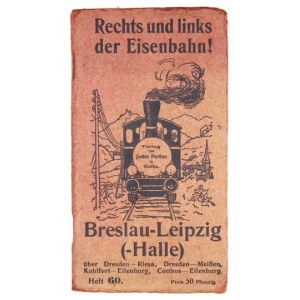 PARTSCH Joseph - Rechts und links der Eisenbahn! Neue Führer auf den Hauptbahnen im Deutschen Reiche. Heft 60:.
