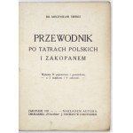ŚWIERZ Mieczysław - Guide to the Polish Tatra Mountains and Zakopane. Edition II revised and multiplied, with 2 maps and 4 sketches....