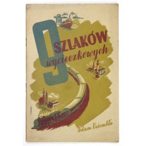 UZIEMBŁO Adam - 9 szlaków wycieczkowych. Przewodnik dla wycieczek wiejskich. Warszawa 1938. Pomoc Oświatowa. 8, s. 63, [...