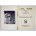 SAWICKI Ludomir - Eskapada samochodowa po Kresach wschodnich. Kraków 1927 - Księg. Geograf. Orbis. 16d, p. 23, [1]....