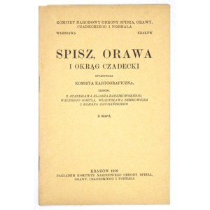 SPISZ, Orava und die Region Chadeckie. Ausarbeitung. Komisya Kartograficzna. Mit Karte. Krakau 1919....