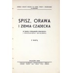 SPISZ, Orava und Čadecka Lands im Lichte der ethnischen Beziehungen und der historischen Vergangenheit. Mit map....