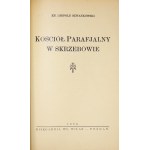 SZWANKOWSKI Leopold - Kościół parafjalny w Skrzebowie. Poznań 1936. Księg. W. Wilak. 8, s. 26, [2], tabl. 1....