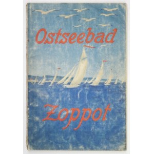 ZOPPOT, Ostseebad an der deutschen Riviera. Danzig [1911?]. Druck von Carl Bäcker. 8, s. 46, [2], 48. opr....